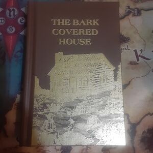 The Bark Covered House by William Nowlin 2000 7th Print Hardcover book ,Dearborn